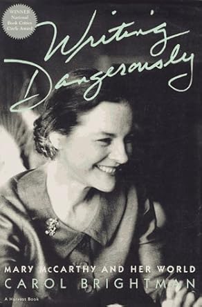 Writing Dangerously: Mary McCarthy And Her World cover image