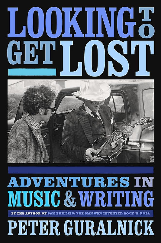 Looking to Get Lost: Adventures in Music and Writing cover image