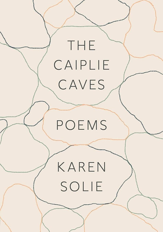 The Caiplie Caves: Poems cover image
