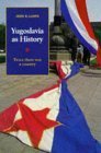 Yugoslavia as History: Twice there was a Country cover image