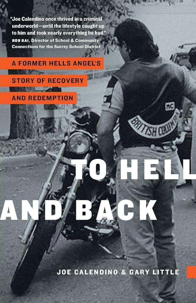 To Hell and Back: A Former Hells Angel s Story of Recovery and Redemption cover image