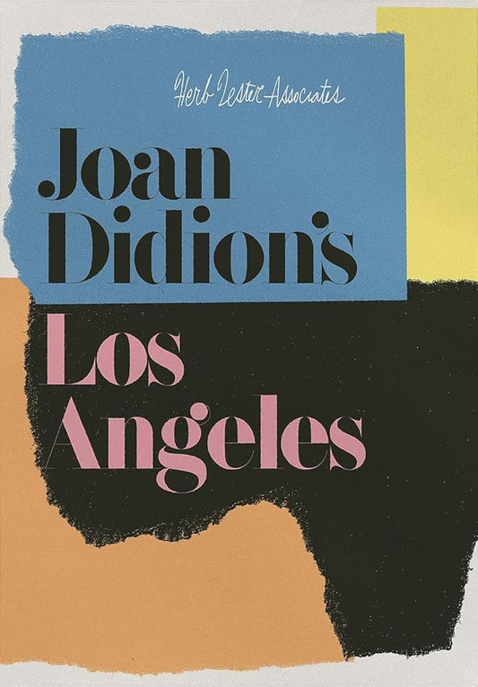 Joan Didion's Los Angeles (Herb Lester Associates Guides to the Unexpected) cover image