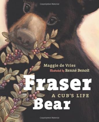 Fraser Bear: A Cub's Life cover image
