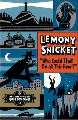 "Who Could That Be At This Hour?" (All the Wrong Questions, 1)